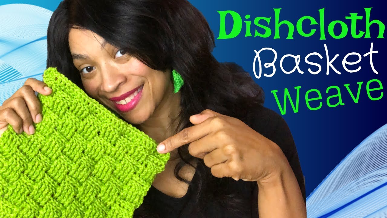 How to Weave a Woven Crochet Dishcloth ⋆ Dream a Little Bigger