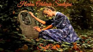 Herkes Öldürür Sevdiğini - Oscar Wilde