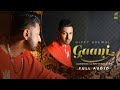 Gaani Full Audio Gippy Grewal Popsy Ricky Khan Humble Music Punjabi Songs 2021 mp3