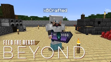 FTB Beyond w/ xB - NOT A COMPETITION [E10] (Modded Minecraft)