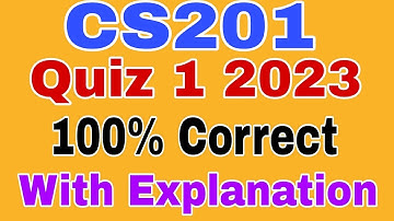CS201 Quiz 1 2024, cs201 quiz 1 Solution 2024, cs201 quiz 1 2024, Cs201 Quiz 1 Solution Fall 2024