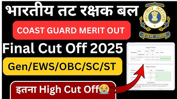 Coast Guard Final Cut off 2025 | Coast Guard Zone wise Cut off 2025 | ICG Gd Cut off 2025