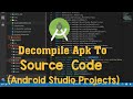 Decompile apk to android studio source code