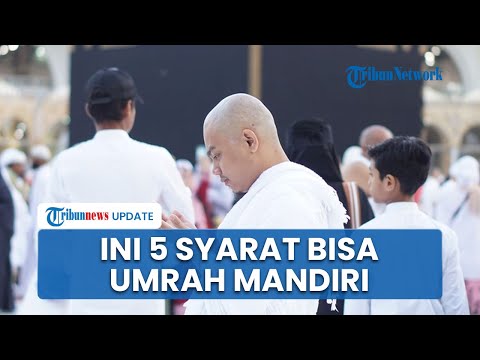 The Government Legalizes Independent Umrah Here Are Five Requirements You Can Fulfill For Your T 