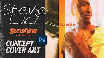 Concept Cover Art | Steve Lacy - Sunshine feat. Fousheé | Photoshop Tutorial | ジャケットアート | チュートリアル