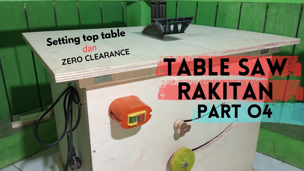 Tabletop Dan table saw rakitan table top dan zero clearance part 04 hasil presisi ...