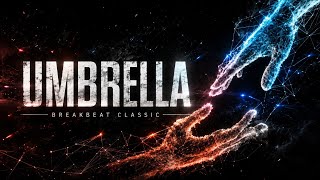 UMBRELLA STADIUM BREAKBEAT 