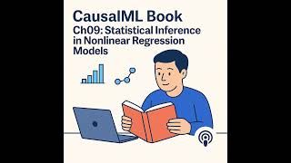 CausalML Book Ch9: Statistical Inference in Nonlinear Regression Models