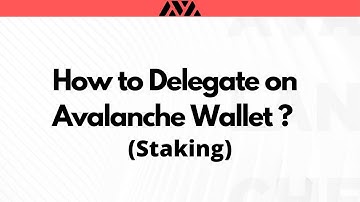 Avalanche (AVAX) - How to delegate? (Staking)