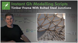 Grasshopper: Timber Frame With Bolted Junctions Workflow