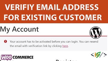 How to Implement Email Verification for Existing Customers in WooCommerce WordPress