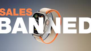 The Apple Watch Is Being BANNED: Here’s What You Need to Know