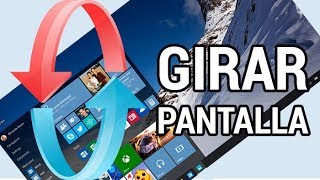 Cómo girar la pantalla de tu equipo en Windows 10 www.informaticovitoria.com