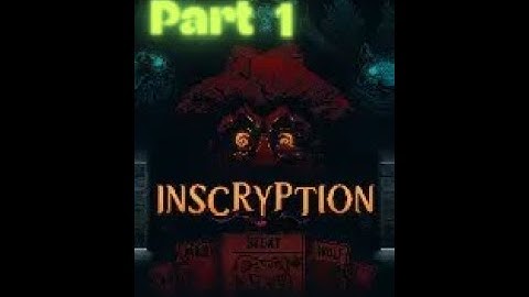 Lets Play Inscryption (Blind Part 1) What can we expect?