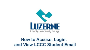 How to Access, Login, and View LCCC Student Email