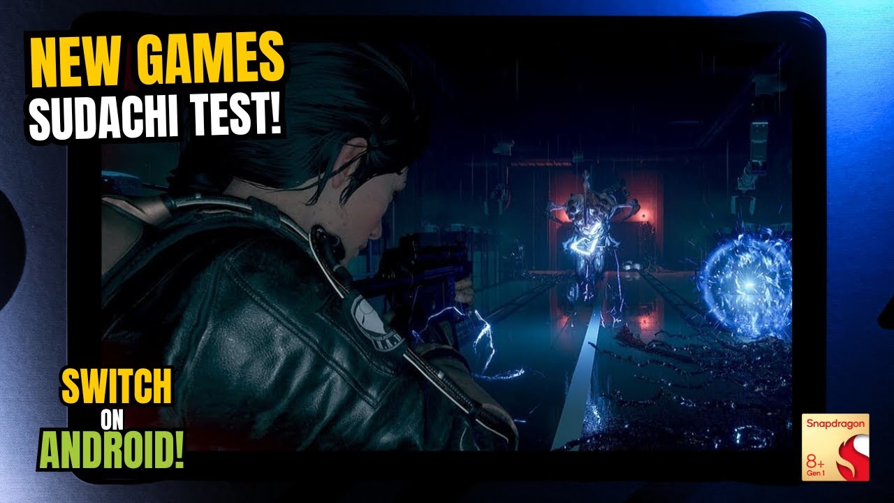 Android New Games Tested Sudachi! 8+Gen1 Emulation