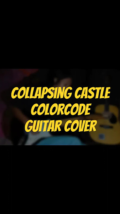 COLORCODE - Collapsing castle | Guitat Cover. #collapsingcastle #colorcode #guitarcover