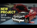 NEW PROJECT 2018 MERCEDES E400 FRONT END REPAIR