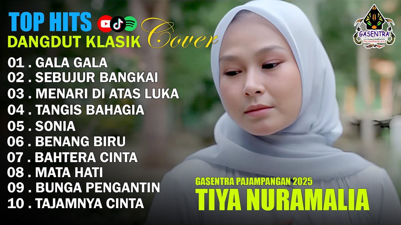 TIYA NURAMALIA - GALA GALA - SEBUJUR BANGKAI || DANGDUT LAWAS FULL ALBUM - GASENTRA 2025