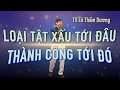 LOẠI BỎ TẬT XẤU ......| TS LÊ THẨM DƯƠNG MỚI NHẤT NĂM 2020