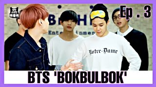 [ INDO SUB ] BTS 'bokbulbok' - ep.3 | FULL EPISODE