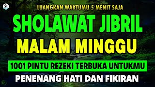 SHOLAWAT JIBRIL PENARIK REZEKI PALING MUSTAJAB, SHOLAWAT NABI MUHAMMAD SAW, Sholawat Jibril Merdu