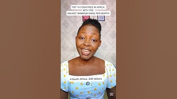 TOP 10 COUNTRIES IN AFRICA WITH THE HIGHEST MINIMUM WAGE PER MONTH