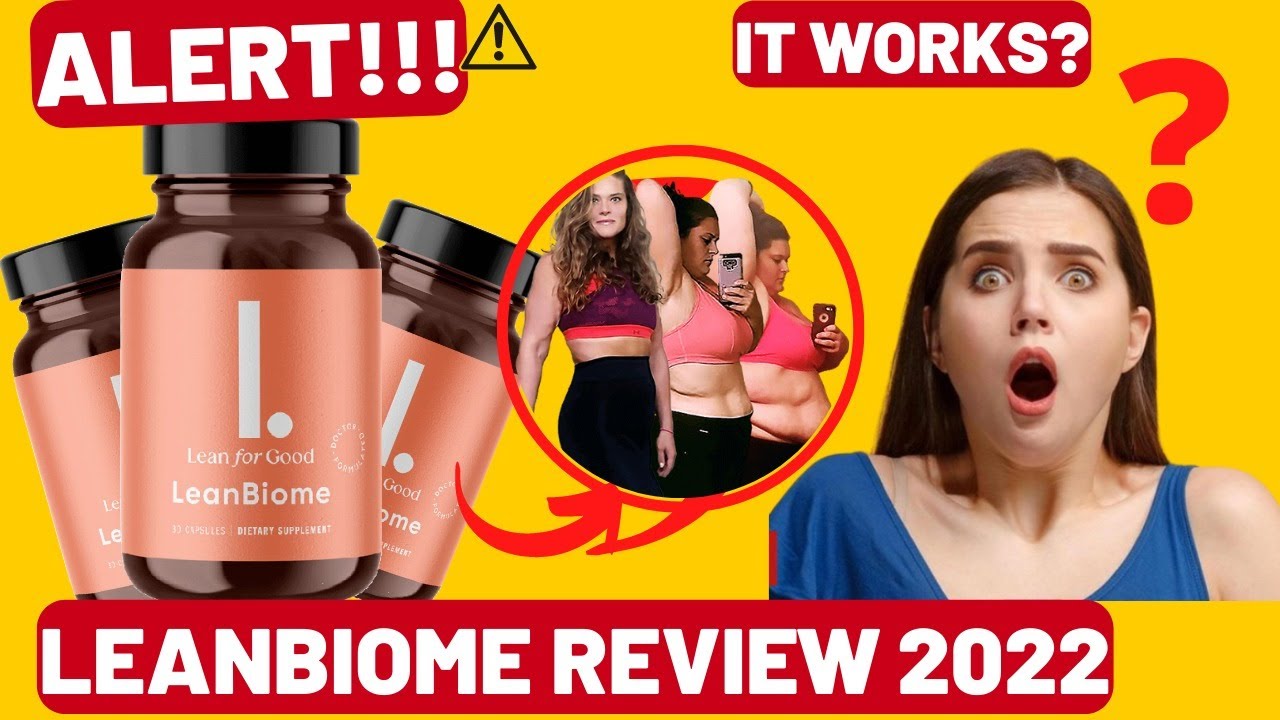⭐LeanBiome Review 2022! (BEWARE) – Does LeanBiome Really Work?⭐