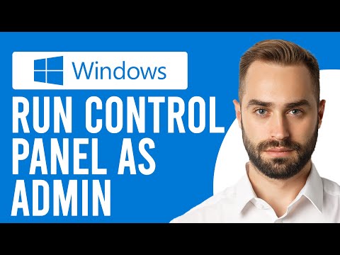 How to Run Control Panel as Admin (How to Open Control Panel as Administrator)