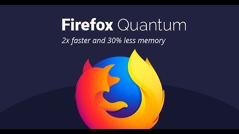 How to Install Firefox Quantum on Windows 10