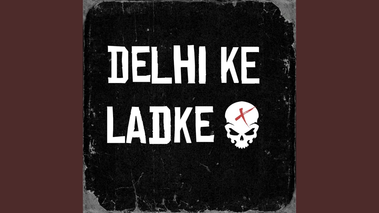 Dilli Ke Ladke
