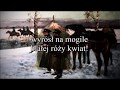 Białe róże - White Roses - Polish Patriotic Song