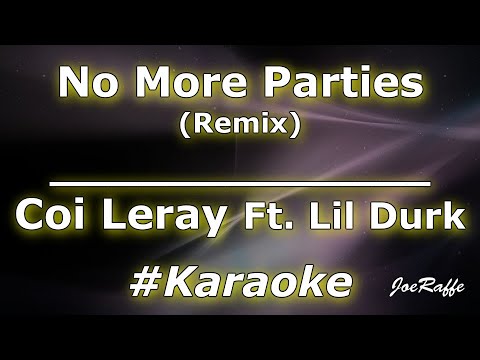 coileray “No More Parties” Remix Out Now On My  Channel