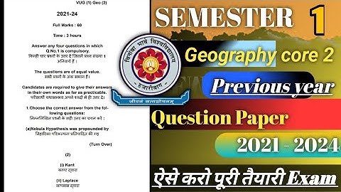 Semester -1 Geography honours core - 2 ! BA part - 1 previous Question paper 2021 - 2024 ,Vbu exam