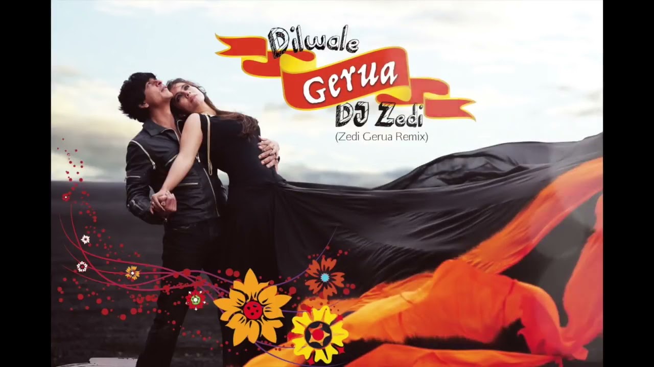 Gerua Dilwde Zedi Remix DJ Zedi