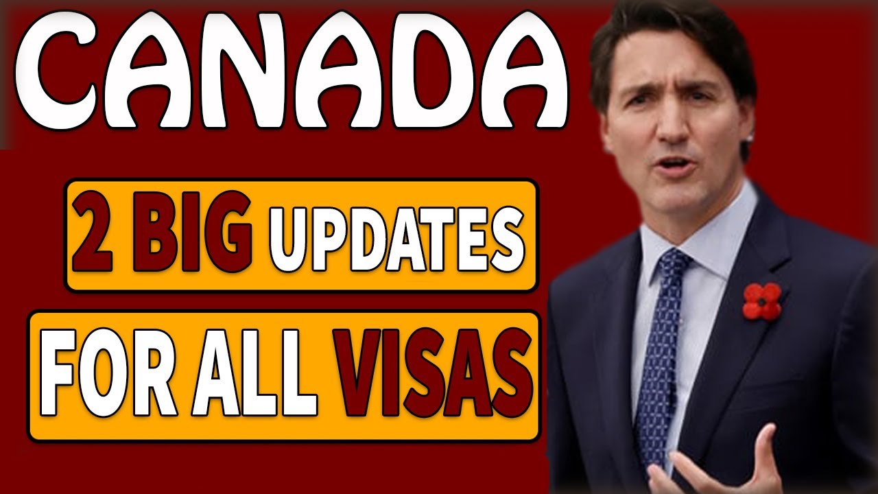 Canada Big 2 Updates | Canada Visa Big Update 2023 | For All Visa ...