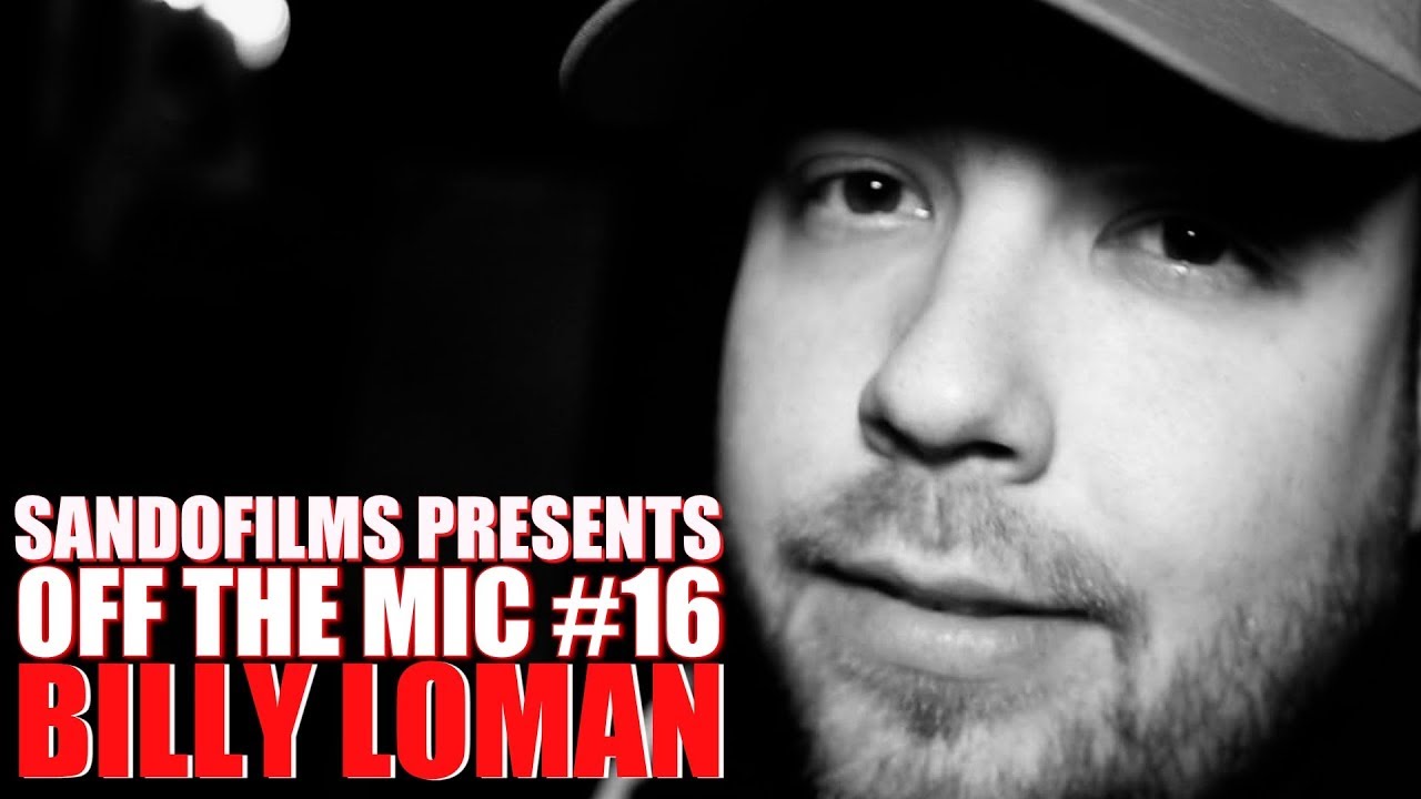 OFF THE MIC #16: BILLY LOMAN
