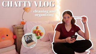 chatty vlog + cleaning and editing