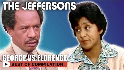 The Jeffersons | Best Of George VS Florence | The Norman Lear Effect