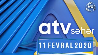 Atv Səhər 11.02.2020