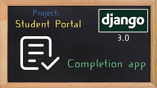 Django Student Portal - completion app  | 28