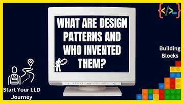 Introduction to Design Patterns & Roadmap to Learn Low-Level Design (LLD)