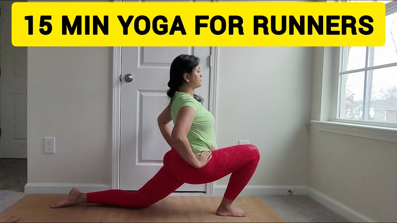 15 Min Yoga For Runners | All Levels Yoga To Stretch & Strengthen | Runner's Yoga