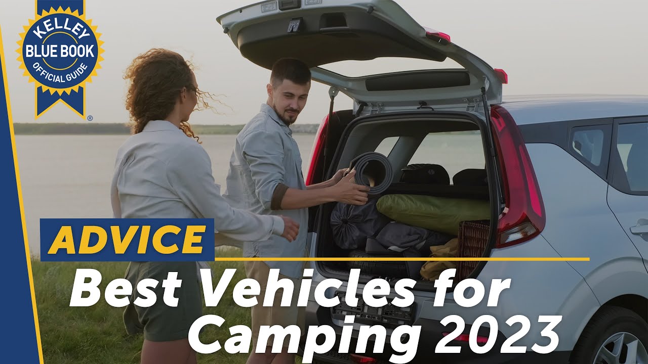 Best Trucks, Cars, and SUVs for Camping - Kelley Blue Book