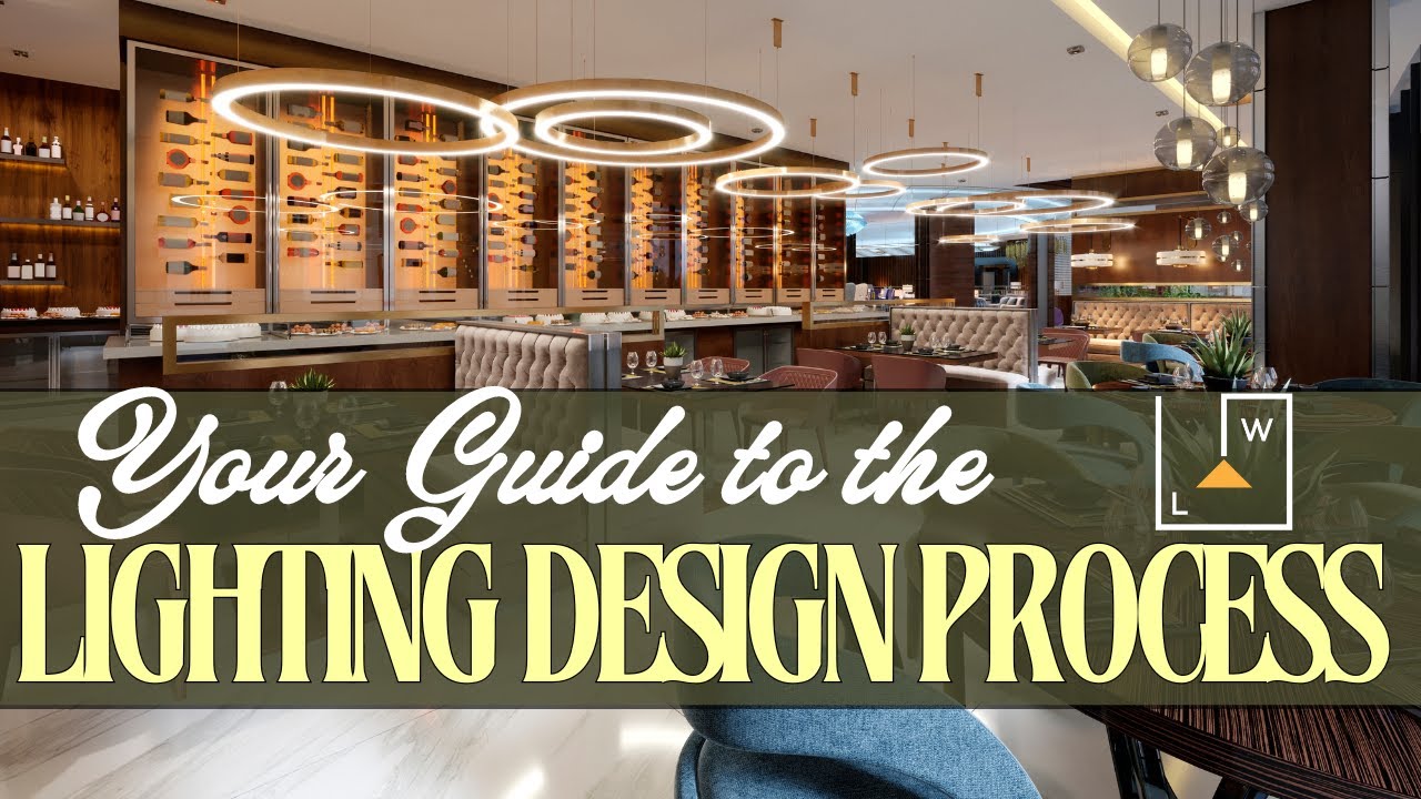 Your Guide to the Lighting Design Process | Light Well Live Well - YouTube