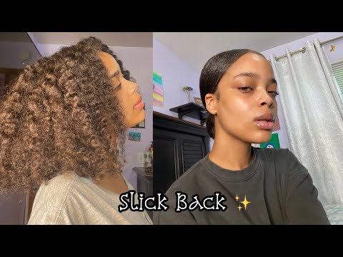 SLICK BACK TUTORIAL ON THICK NATURAL HAIR 