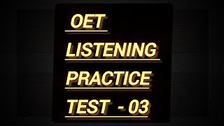 OET LISTENING  PRACTICE TEST 3 | Harry Davis | Gail kennedy Patient | #oet #listening oet