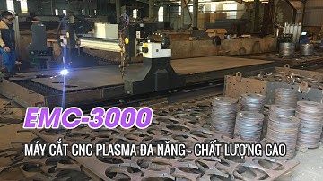 Máy Cắt Plasma CNC Đa Năng Chất Lượng Cao EMC3000