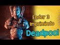 IMPRESSORA 3D ENDER 3 imprimindo o busto do Deadpool