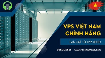 Thuê VPS Việt Nam, mua VPS cài đặt hệ điều hành Windows,Linux, làm website, treo Tool MMO